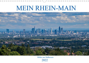 Mein Rhein-Main – Bilder aus Südhessen (Wandkalender 2022 DIN A3 quer) von Werner,  Christian