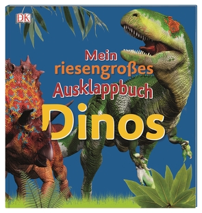 Mein riesengroßes Ausklappbuch. Dinos von Kokoscha,  Michael