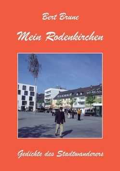 Mein Rodenkirchen von Brune,  Bert, Reischl,  Roland