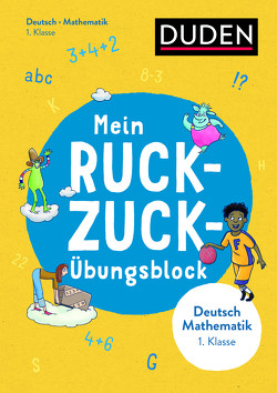 Mein Ruckzuck-Übungsblock Deutsch/Mathe 1. Klasse von Fahlbusch,  Claudia, Heger,  Judith, Stephan,  Claus