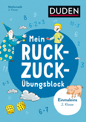 Mein Ruckzuck-Übungsblock Einmaleins 2. Klasse von Müller-Wolfangel,  Ute, Schreiber,  Beate