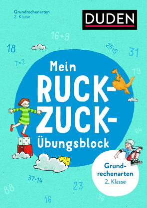 Mein Ruckzuck-Übungsblock Grundrechenarten 2. Klasse von Müller-Wolfangel,  Ute, Reckers,  Sandra, Scholz,  Barbara, Schreiber,  Beate