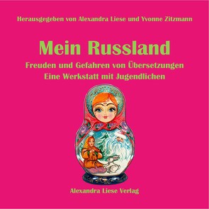 Mein Russland. von Liese,  Alexandra