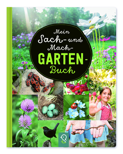 Mein Sach- und Mach-Garten-Buch von Kastenhuber,  Hannah