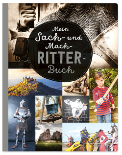Mein Sach- und Mach-Ritter-Buch von Kastenhuber,  Hannah