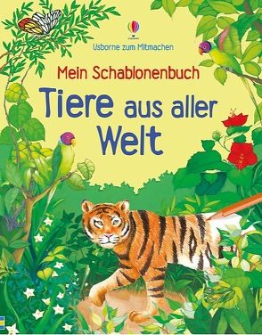 Mein Schablonenbuch: Tiere aus aller Welt von Brocklehurst,  Ruth, Cleyet-Merle,  Laurence