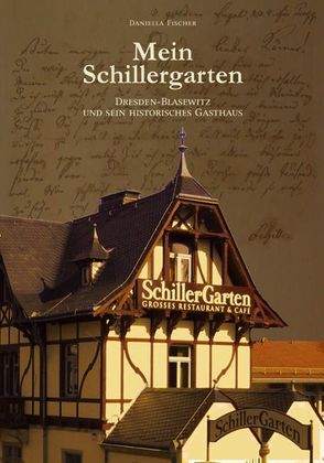 Mein Schillergarten von Baumgürtel,  Frank, Brasche,  Steffen, Fischer,  Daniella, Gerlach,  Dörte, Jacob,  Thomas