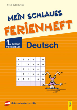 Mein schlaues Ferienheft Deutsch – 1. Klasse Volksschule von Nowak-Bartel,  Irma, Schwarz,  Elfriede