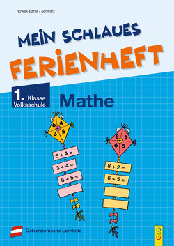 Mein schlaues Ferienheft Mathematik – 1. Klasse Volksschule von Nowak-Bartel,  Irma, Schwarz,  Elfriede