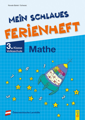 Mein schlaues Ferienheft Mathematik – 3. Klasse Volksschule von Nowak-Bartel,  Irma, Schwarz,  Elfriede