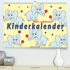 Mein schönster Kinderkalender (Premium, hochwertiger DIN A2 Wandkalender 2021, Kunstdruck in Hochglanz) von Roder,  Peter