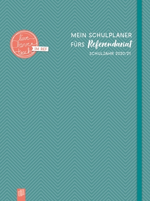 Mein Schulplaner fürs Referendariat Schuljahr 2020/21 von Verlag an der Ruhr,  Redaktionsteam