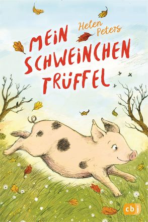 Mein Schweinchen Trüffel von Peters,  Helen, Rahn,  Sabine, Snowdon,  Ellie