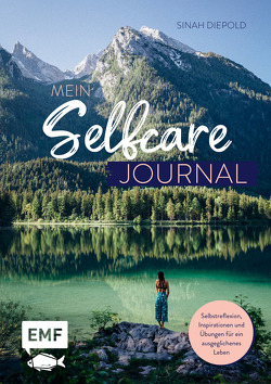 Mein Selfcare-Journal von Diepold,  Sinah