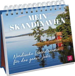 Mein Skandinavien – nordische Lebensträume für das ganze Jahr von Groh Verlag