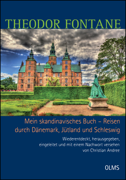 Mein skandinavisches Buch – Reisen durch Dänemark, Jütland und Schleswig von Fontane,  Theodor