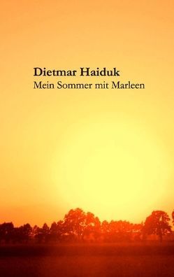 Mein Sommer mit Marleen von Haiduk,  Dietmar