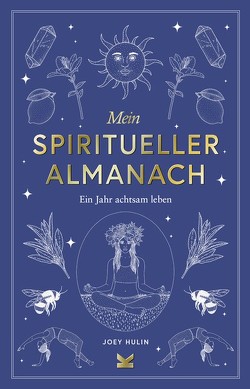 Mein spiritueller Almanach von Hulin,  Joey, Jay,  Bradley, Korn,  Ulrich