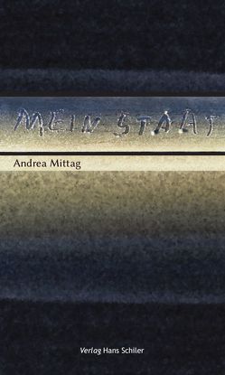 Mein Staat von Mittag,  Andrea