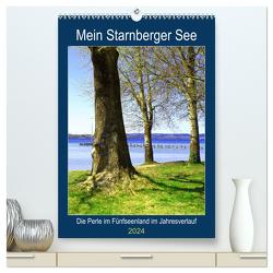 Mein Starnberger See – Die Perle im Fünfseenland im Jahresverlauf (hochwertiger Premium Wandkalender 2024 DIN A2 hoch), Kunstdruck in Hochglanz von Schimmack,  Michaela