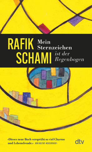 Mein Sternzeichen ist der Regenbogen von Schami,  Rafik