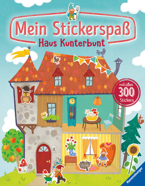 Mein Stickerspaß: Haus Kunterbunt von Faust,  Christine