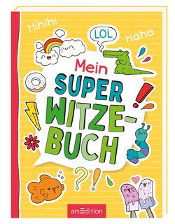 Mein super Witzebuch von Kiefer,  Philip, Löwenberg,  Ute, Wagner,  Charlotte