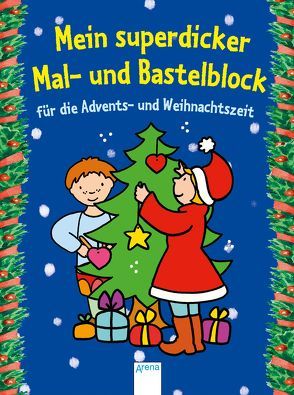 Mein superdicker Mal- und Bastelblock für die Advents-und Weihnachtszeit von Beurenmeister,  Corina