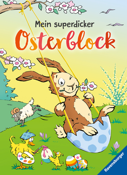 Mein superdicker Osterblock von Pahl,  Simone, Penner,  Angelika