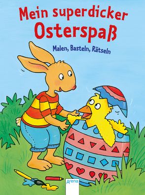 Mein superdicker Osterspaß von Beurenmeister,  Corina, Rosengarten,  Johannes, Wolfermann,  Iris