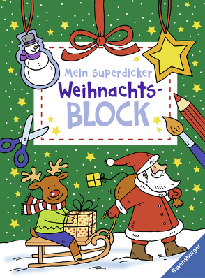 Mein superdicker Weihnachtsblock von Peikert,  Marlit, Penner,  Angelika