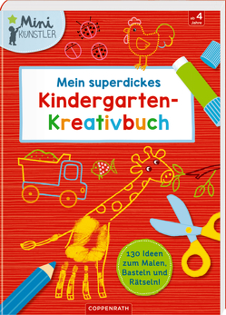 Mein superdickes Kindergarten-Kreativbuch von Bieber,  Hartmut