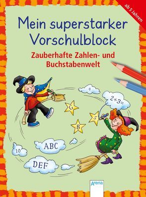 Zauberhafte Zahlen- und Buchstabenwelt von Merle,  Katrin, Schmiedeskamp,  Katja