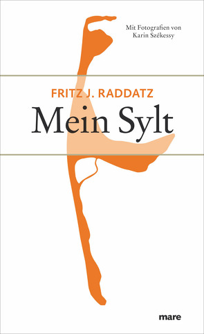 Mein Sylt von Raddatz,  Fritz J.