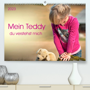 Mein Teddy – du verstehst mich (Premium, hochwertiger DIN A2 Wandkalender 2023, Kunstdruck in Hochglanz) von Roder,  Peter