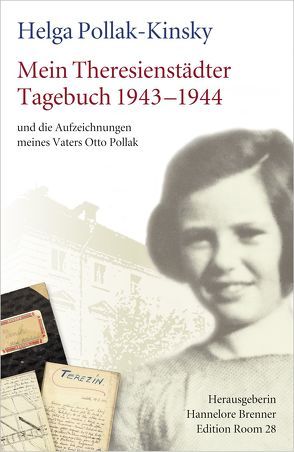 Mein Theresienstädter Tagebuch 1943-1944 von Hannelore,  Brenner, Pollak-Kinsky,  Helga