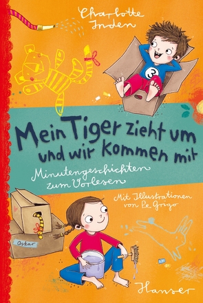 Mein Tiger zieht um – und wir kommen mit von Grigo,  Pe, Inden,  Charlotte