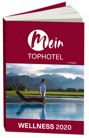 Mein Tophotel Wellness 2020 von Freizeit-Verlag Landsberg GmbH