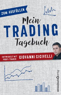 Mein Trading-Tagebuch von Cicivelli,  Giovanni