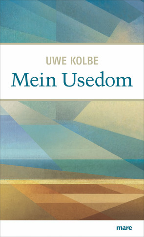 Mein Usedom von Kolbe,  Uwe