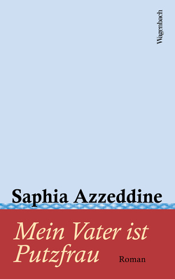 Mein Vater ist Putzfrau von Azzeddine,  Saphia