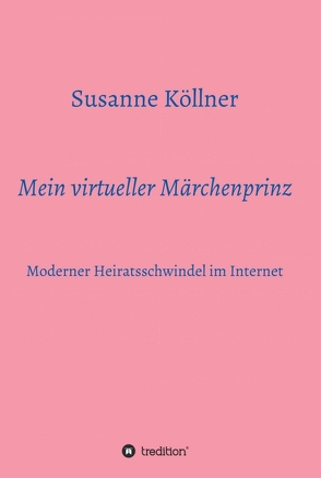 Mein virtueller Märchenprinz von Köllner,  Susanne