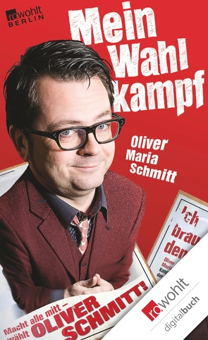 Mein Wahlkampf von Schmitt,  Oliver Maria