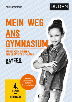 Mein Weg ans Gymnasium – Deutsch 4. Klasse – Bayern von Wimmer,  Andrea