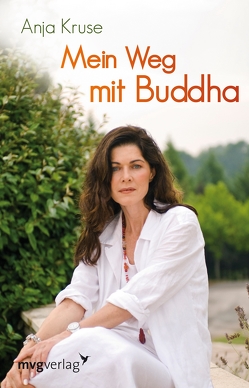 Mein Weg mit Buddha von Kruse,  Anja