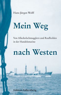 Mein Weg nach Westen von Wolff,  Hans-Jürgen