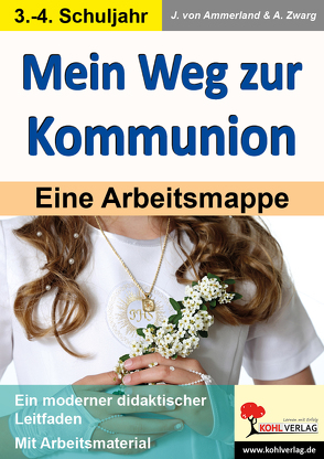 Mein Weg zur Kommunion von Ammerland,  Julia von, Zwarg,  Astrid