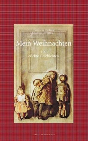 Mein Weihnachten von Cantauw,  Christiane, Loy,  Johannes