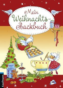 Mein Weihnachts-Backbuch von Spang,  Antonia, Sturm,  Carola