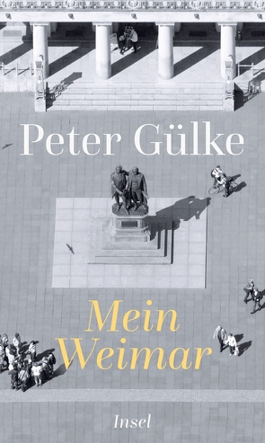 Mein Weimar von Gülke,  Peter